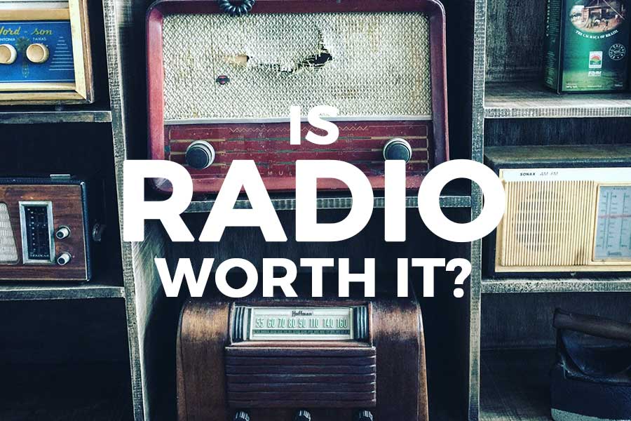 Is Radio Worth It? Cutting Through the Static